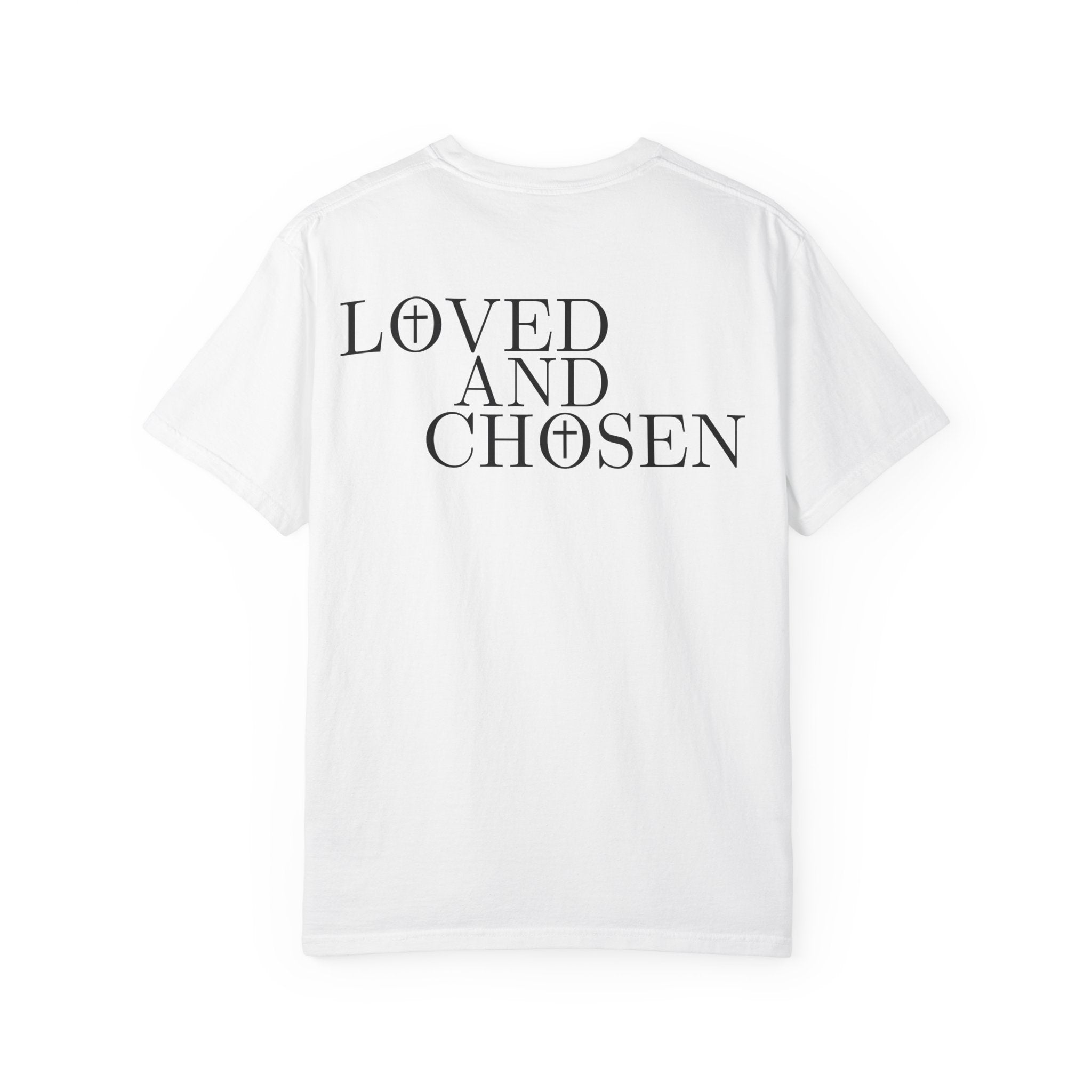 Loved and Chosen John 15:16 Tee