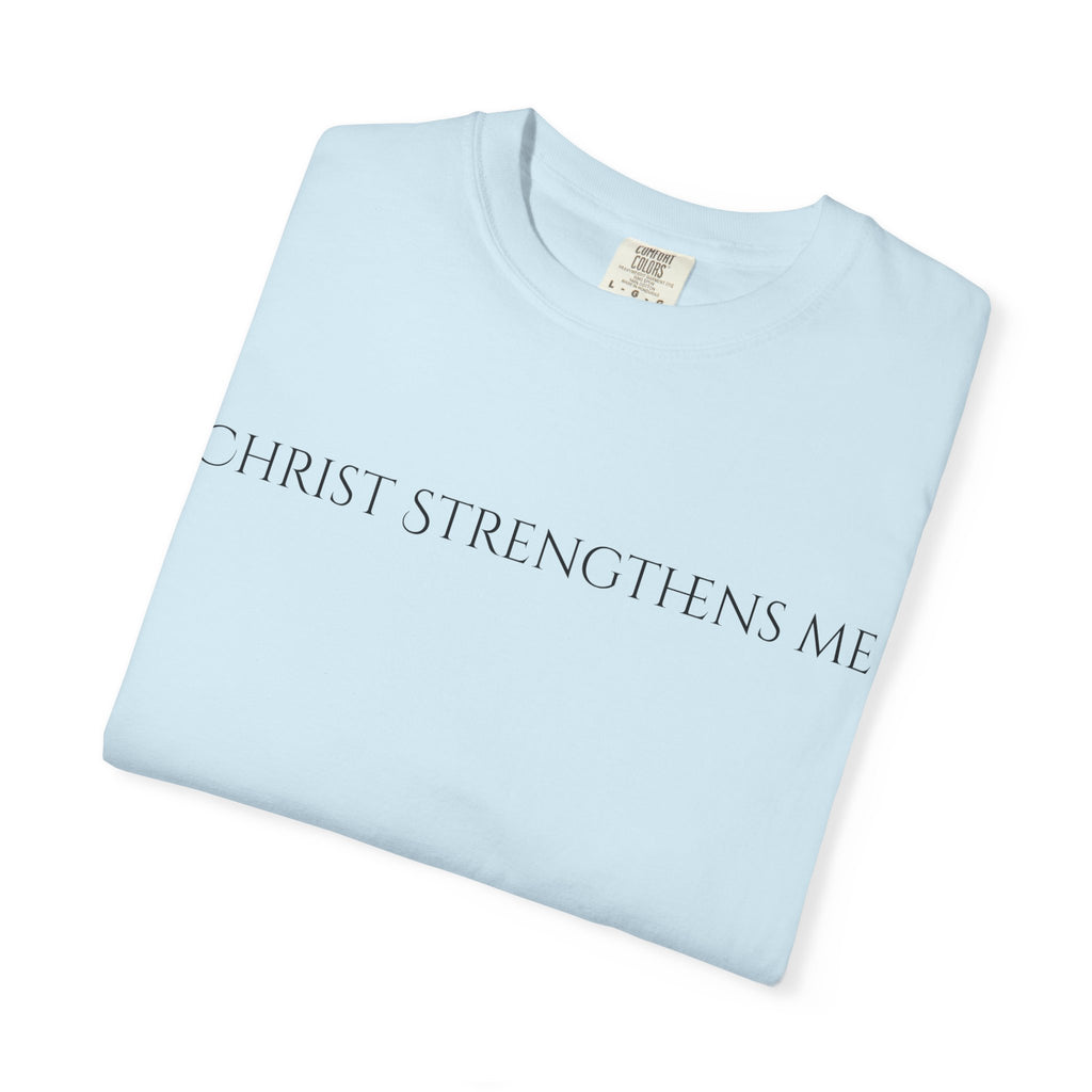 Phillipians 4:13 Christ Strengthens Me Tee