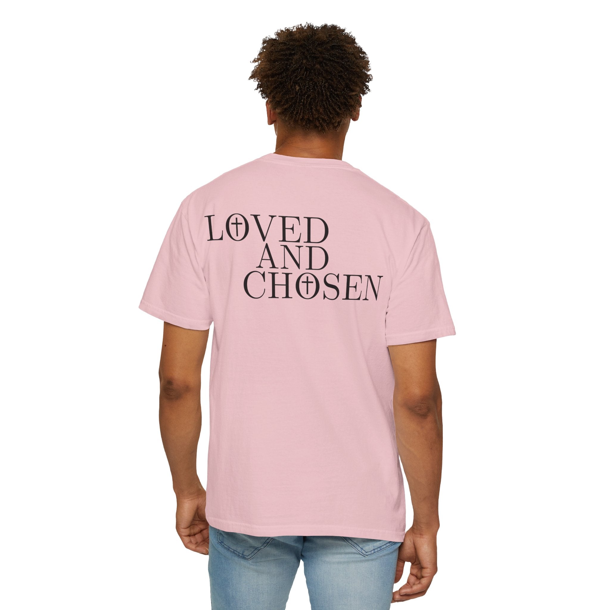 Loved and Chosen John 15:16 Tee