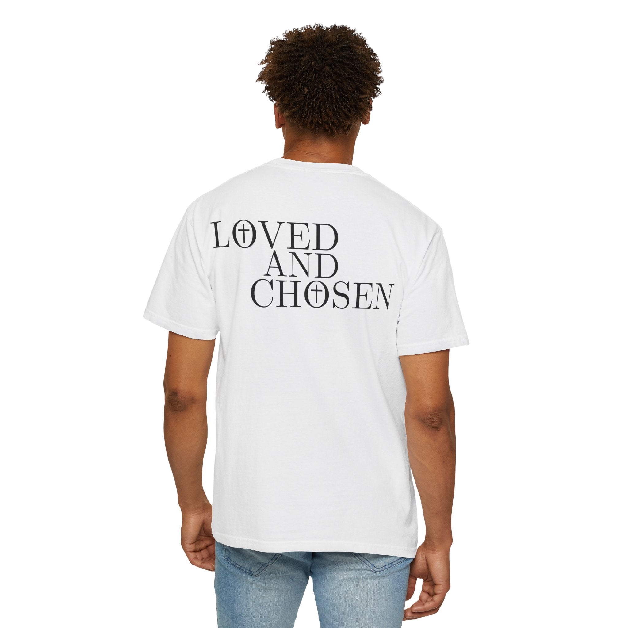 Loved and Chosen John 15:16 Tee