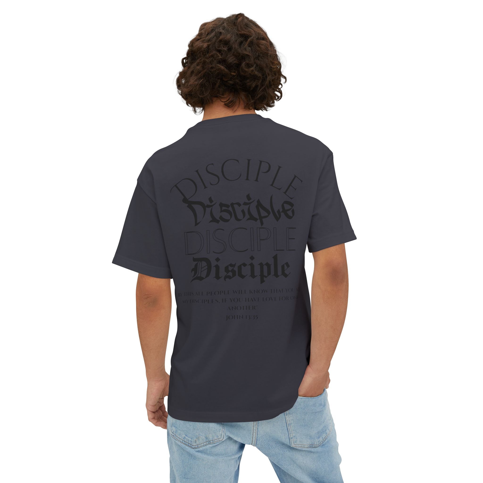 John 13:35 Disciple Oversized Tee