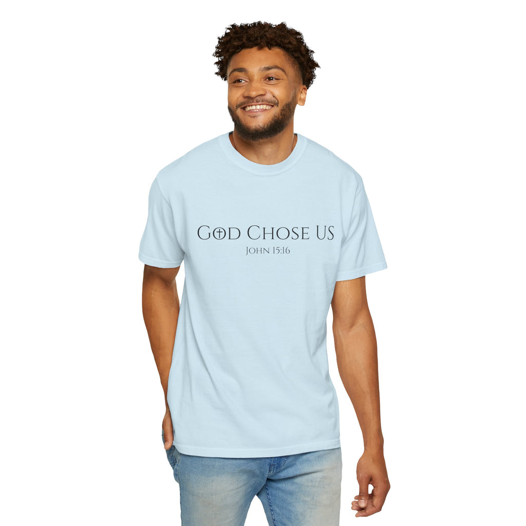 Loved and Chosen John 15:16 Tee