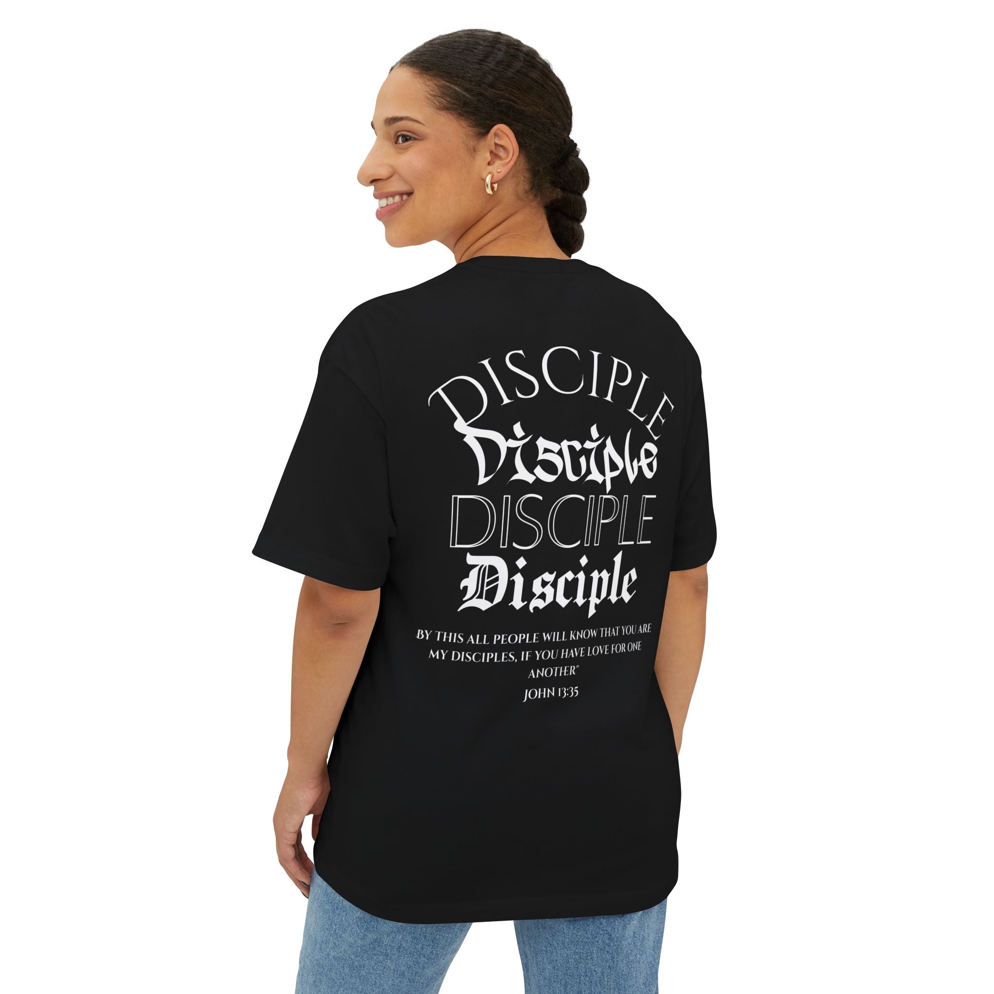 John 13:35 Disciple Oversized Tee