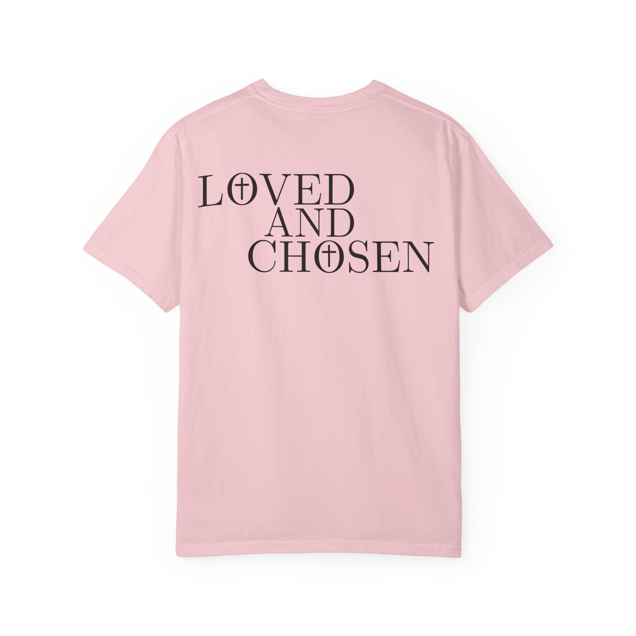 Loved and Chosen John 15:16 Tee