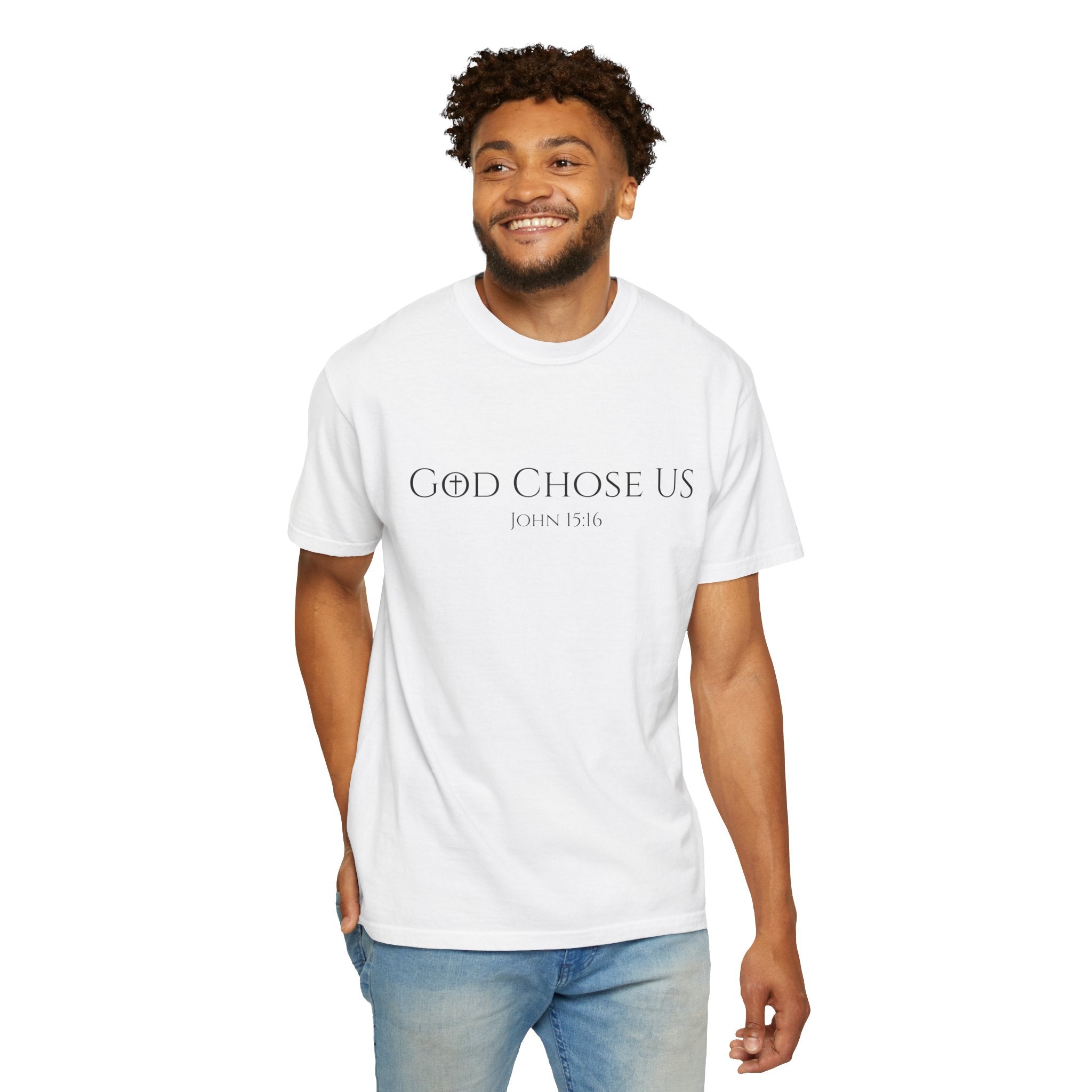 Loved and Chosen John 15:16 Tee