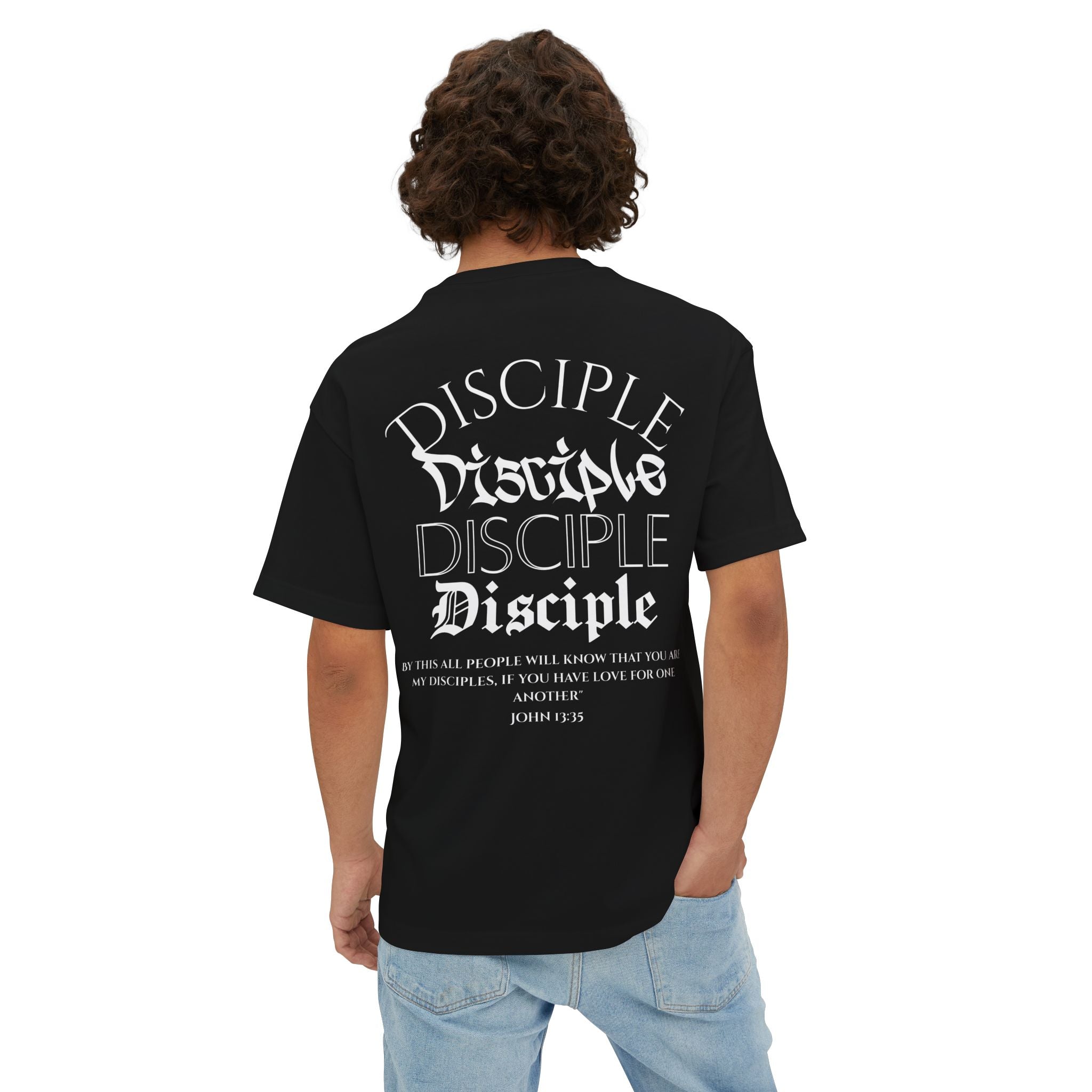 John 13:35 Disciple Oversized Tee