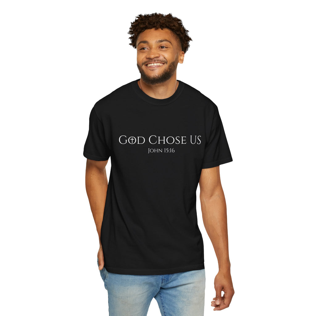 Loved and Chosen John 15:16 Tee